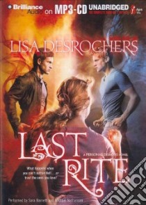 Last Rite (CD Audiobook) libro in lingua di Desrochers Lisa, Barnett Sara (NRT), Nathanson Michael (NRT)