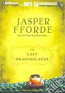 The Last Dragonslayer (CD Audiobook) libro in lingua di Fforde Jasper, Jasicki Elizabeth (NRT)