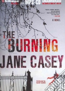 The Burning (CD Audiobook) libro in lingua di Casey Jane, Coomes Sarah (NRT)