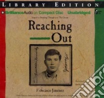 Reaching Out (CD Audiobook) libro in lingua di Jimenez Francisco, Delgado Emilio (NRT)
