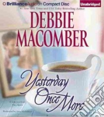 Yesterday Once More (CD Audiobook) libro in lingua di Macomber Debbie, McFadden Amy (NRT)