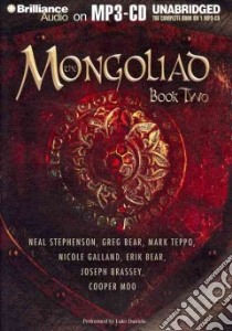 The Mongoliad: Book Two (CD Audiobook) libro in lingua di Stephenson Neal, Daniels Luke (NRT)