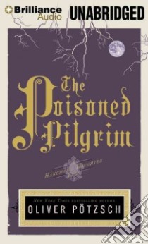 The Poisoned Pilgrim (CD Audiobook) libro in lingua di Potzsch Oliver, Gardner Grover (NRT)