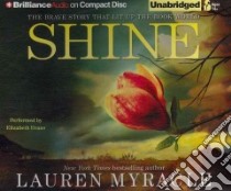 Shine (CD Audiobook) libro in lingua di Myracle Lauren, Evans Elizabeth (NRT)
