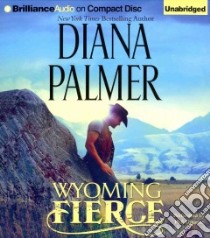 Wyoming Fierce (CD Audiobook) libro in lingua di Palmer Diana, Gigante Phil (NRT)