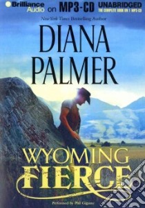 Wyoming Fierce (CD Audiobook) libro in lingua di Palmer Diana, Gigante Phil (NRT)