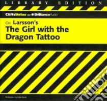 CliffsNotes on Larson's The Girl With the Dragon Tattoo (CD Audiobook) libro in lingua di Whittemore Amie, Rudd Kate (NRT)