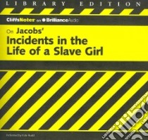 CliffsNotes on Jacobs' Incidents in the Life of a Slave Girl (CD Audiobook) libro in lingua di Washington Durthy A., Rudd Kate (NRT)