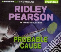 Probable Cause (CD Audiobook) libro in lingua di Pearson Ridley, Lawlor Patrick (NRT)