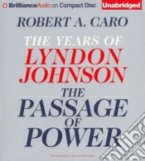 The Passage of Power (CD Audiobook) libro in lingua di Caro Robert A., Gardner Grover (NRT)