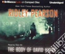 The Body of David Hayes (CD Audiobook) libro in lingua di Pearson Ridley, Hill Dick (NRT)
