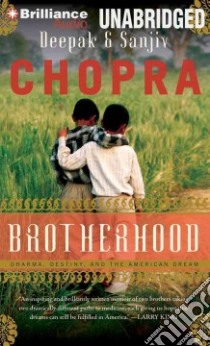 Brotherhood (CD Audiobook) libro in lingua di Chopra Deepak, Chopra Sanjiv
