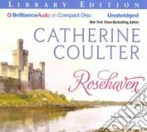 Rosehaven (CD Audiobook) libro in lingua di Coulter Catherine, Flosnik Anne T. (NRT)