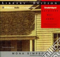Anywhere but Here (CD Audiobook) libro in lingua di Simpson Mona, Rudd Kate (NRT)