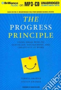 The Progress Principle (CD Audiobook) libro in lingua di Amabile Teresa, Kramer Steven, Williams Sharon (NRT)