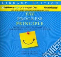 The Progress Principle (CD Audiobook) libro in lingua di Amabile Teresa, Kramer Steven, Williams Sharon (NRT)