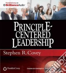 Principle-Centered Leadership (CD Audiobook) libro in lingua di Covey Stephen R.