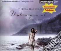 Undercurrent (CD Audiobook) libro in lingua di Rayburn Tricia, Barber Nicola (NRT)