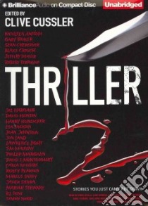 Thriller 2 (CD Audiobook) libro in lingua di Cussler Clive (EDT), Stella Fred (NRT), Daniels Luke (NRT), Gigante Phil (NRT), Ericksen Susan (NRT)