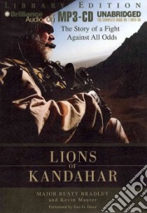 Lions of Kandahar (CD Audiobook) libro in lingua di Bradley Rusty, Maurer Kevin, Dove Eric G. (NRT)