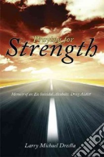 Praying for Strength libro in lingua di Dredla Larry Michael
