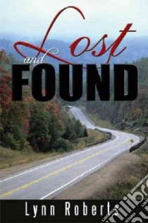 Lost and Found libro in lingua di Roberts Lynn