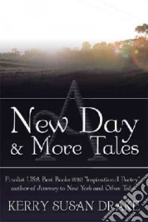 A New Day and More Tales libro in lingua di Drake Kerry Susan