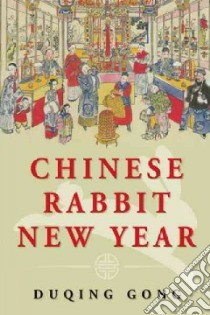 Chinese Rabbit New Year libro in lingua di Gong Duqing