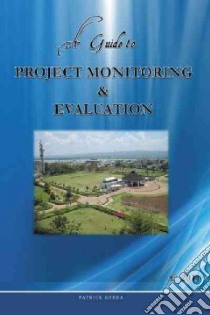 A Guide to Project Monitoring & Evaluation libro in lingua di Gudda