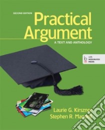 Practical Argument libro in lingua di Kirszner Laurie G., Mandell Stephen R.
