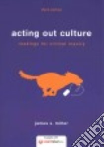 Acting Out Culture libro in lingua di Miller James S.