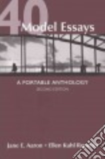 40 Model Essays, 2nd Ed. + Writing and Revising libro in lingua di Aaron Jane E., Repetto Ellen Kuhl, Kennedy X. J., Kennedy Dorothy M., Muth Marcia F.