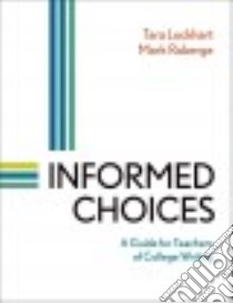 Informed Choices libro in lingua di Lockhart Tara, Roberge Mark