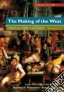 The Making of the West libro in lingua di Hunt Lynn, Martin Thomas R., Rosenwein Barbara H., Smith Bonnie G.