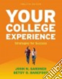 Your College Experience libro in lingua di Gardner John N., Barefoot Betsy O.