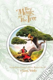 The Monk and the Tree libro in lingua di Scheller James H.