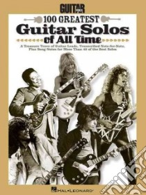Guitar World 100 Greatest Guitar Solos of All Time libro in lingua di Hal Leonard Publishing Corporation (COR)