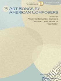 15 Art Songs by American Composers libro in lingua di Hal Leonard Publishing Corporation (COR)