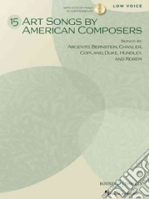15 Art Songs by American Composers libro in lingua di Hal Leonard Publishing Corporation (COP), Ward Laura (CON)