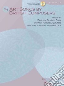 15 Art Songs by British Composers libro in lingua di Hal Leonard Publishing Corporation (COR)
