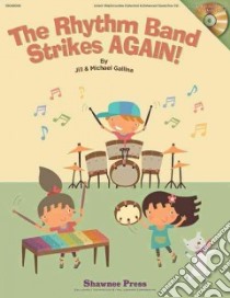 The Rhythm Band Strikes Again! libro in lingua di Gallina Jill (COP), Gallina Michael (COP)
