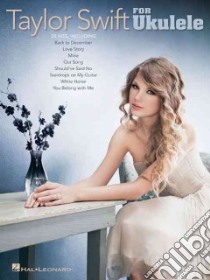 Taylor Swift for Ukulele libro in lingua di Swift Taylor (CRT)