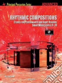 Rhythmic Compositions - Etudes for Performance and Sight Reading libro in lingua di Murphy Steve, Chatham Kit, Testa Joe