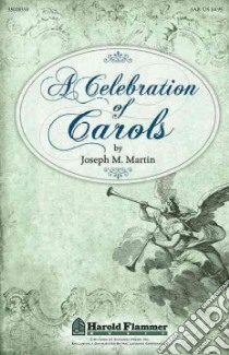 A Celebration of Carols libro in lingua di Martin Joseph M. (COP)