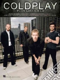 Coldplay for Ukulele libro in lingua di Coldplay (CRT)