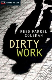 Dirty Work libro in lingua di Coleman Reed Farrel