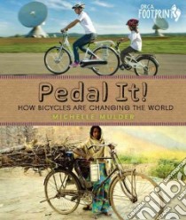 Pedal It! libro in lingua di Mulder Michelle