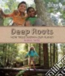 Deep Roots libro in lingua di Tate Nikki