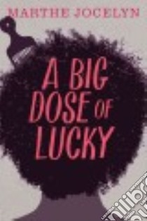 A Big Dose of Lucky libro in lingua di Jocelyn Marthe