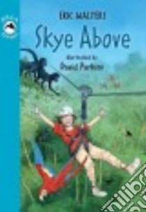 Skye Above libro in lingua di Walters Eric, Parkins David (ILT)